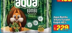 AQUA BAMBU 3 KATLI TUVALET KAĞIDI 40'LI fiyat ve kampanya bilgisi
